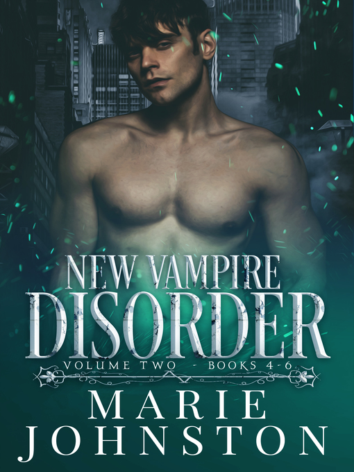 Title details for New Vampire Disorder Series by Marie Johnston - Available